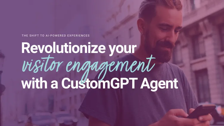 Revolutionize Your Visitor Engagement with a CustomGPT Agent