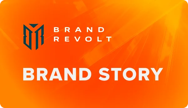 Brand Revolt: Brand Story