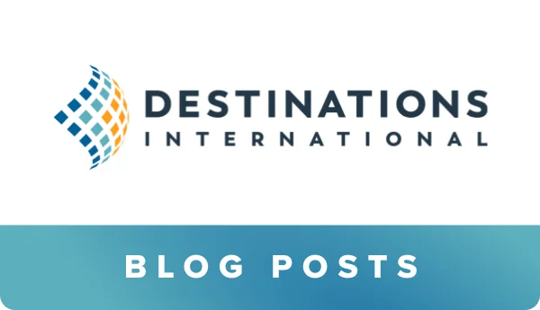 Destinations International Blog Posts